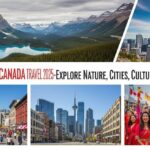Canada travel 2025